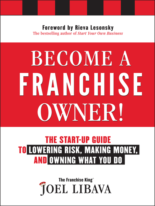 Title details for Become a Franchise Owner! by Joel Libava - Available